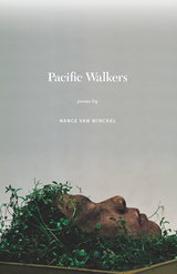 Pacific Walkers - Nance Van Winckel