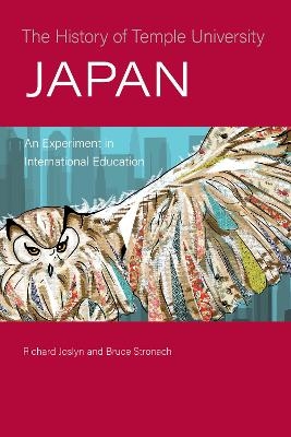 The History of Temple University Japan - Richard Joslyn, Bruce Stronach