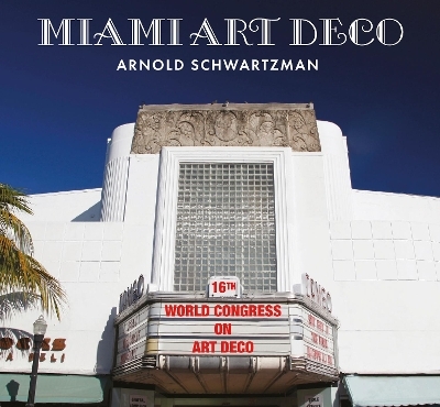 Miami Art Deco - Arnold Schwartzman