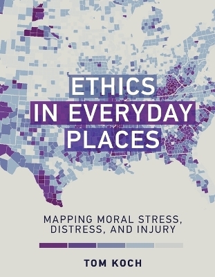 Ethics in Everyday Places - Tom Koch