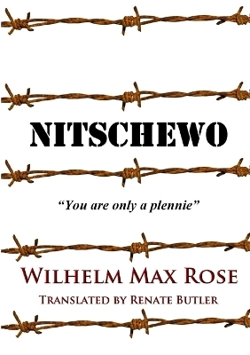 Nitschewo - Wilhelm Max Rose, Renate Butler