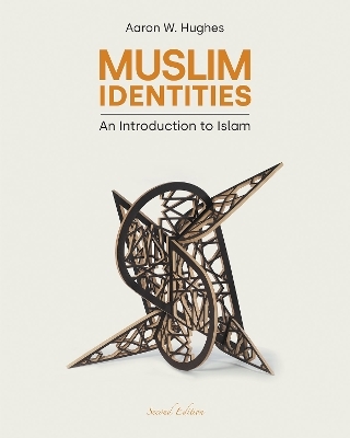 Muslim Identities - Aaron W Hughes