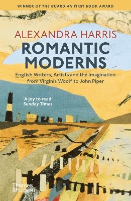 Romantic Moderns - Alexandra Harris