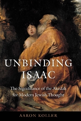 Unbinding Isaac - Aaron Koller