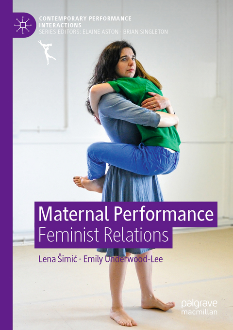Maternal Performance - Lena Šimić, Emily Underwood-Lee