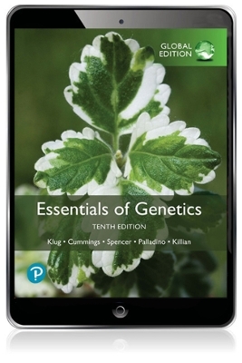 Essentials of Genetics, Pearson eText, Global Edition - William Klug, Michael Cummings, Charlotte Spencer, Michael Palladino, Darrell Killian