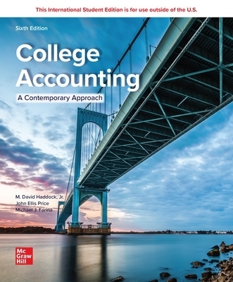 College Accounting (A Contemporary Approach) ISE - M. David Haddock, John Price, Michael Farina