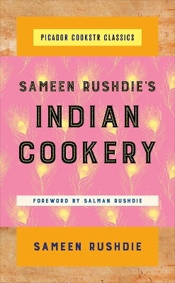 Sameen Rushdie's Indian Cookery - Sameen Rushdie