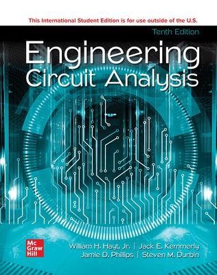Engineering Circuit Analysis ISE - William Hayt, Jack Kemmerly, Jamie Phillips, Steven Durbin