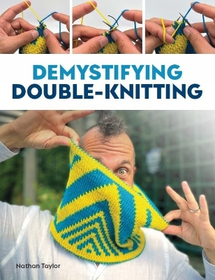 Demystifying Double Knitting - Nathan Taylor