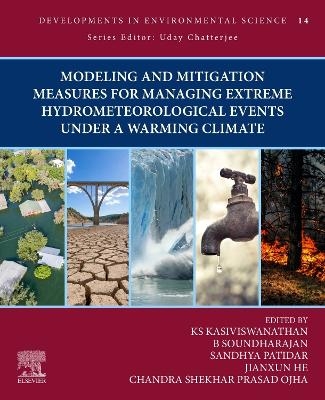 Modeling and Mitigation Measures for Managing Extreme Hydrometeorological Events Under a Warming Climate - 