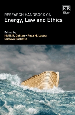 Research Handbook on Energy, Law and Ethics - 