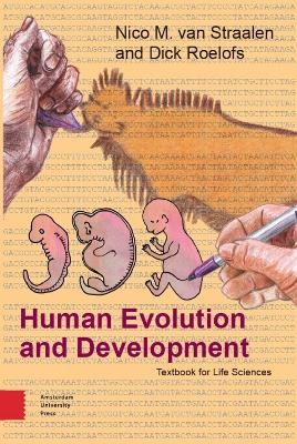 Human Evolution and Development - Nico van Straalen, Dick Roelofs
