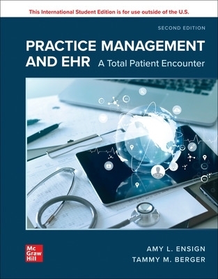 Practice Management And EHR: A Total Patient Encounter ISE - Susan Sanderson, Amy Ensign, Tammy Berger