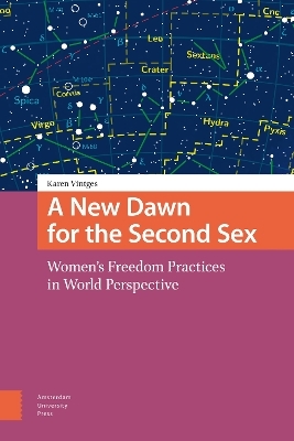 A New Dawn for the Second Sex - Karen Vintges