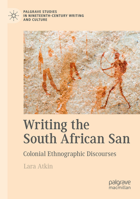 Writing the South African San - Lara Atkin