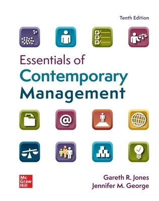Essentials of Contemporary Management ISE - Gareth Jones, Jennifer George