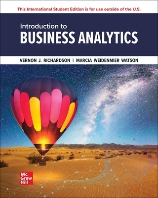 Introduction to Business Analytics ISE - Vernon Richardson, Katie Terrell, Marcia Watson