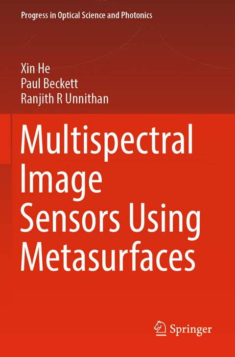 Multispectral Image Sensors Using Metasurfaces - Xin He, Paul Beckett, Ranjith R Unnithan