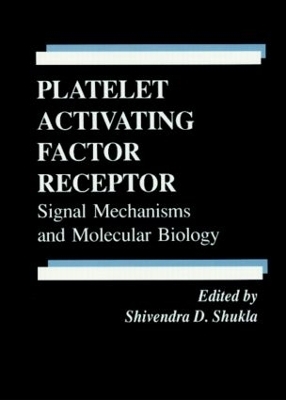 Platelet Activating Factor Receptor - Shivendra D. Shukla