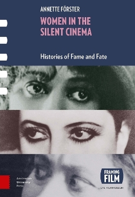 Women in the Silent Cinema - Annette Förster