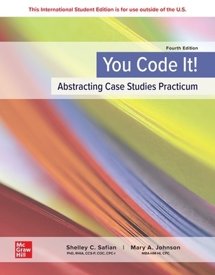 You Code It! Abstracting Case Studies Practicum ISE - Shelley Safian, Mary Johnson