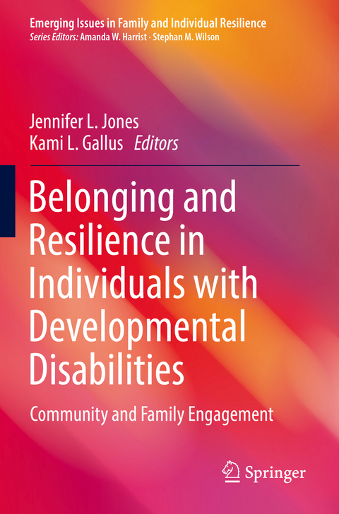 Belonging and Resilience in Individuals with Developmental Disabilities - 