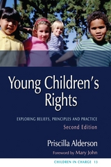 Young Children's Rights -  Priscilla Alderson