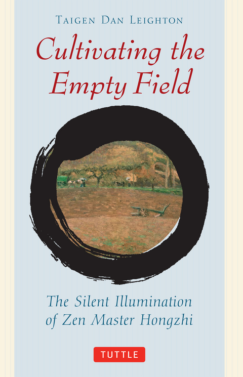 Cultivating the Empty Field -  Taigen Dan Leighton,  Yi Wu