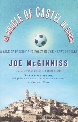 The Miracle of Castel di Sangro - Joe McGinniss