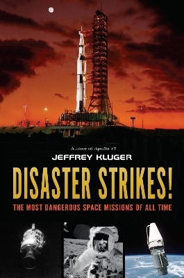 Disaster Strikes! - Jeffrey Kluger