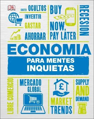 Economía para mentes inquietas (Heads Up Money) -  Dk