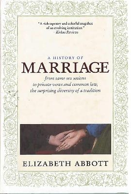 A History of Marriage - Elizabeth Abbott