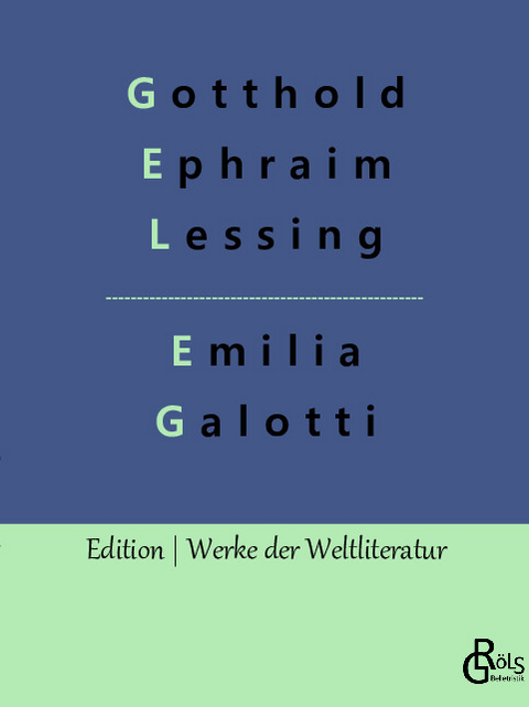 Emilia Galotti - Gotthold Ephraim Lessing