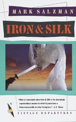 Iron and Silk - Mark Salzman