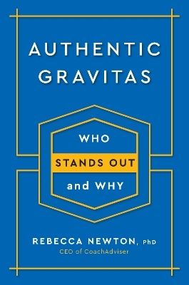 Authentic Gravitas - Rebecca Newton