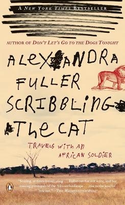 Scribbling the Cat - Alexandra Fuller