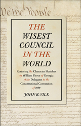 The Wisest Council in the World - John R. Vile