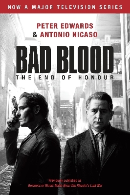 Bad Blood (Business or Blood TV Tie-In) - Peter Edwards, Antonio Nicaso