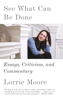 See What Can Be Done - Lorrie Moore