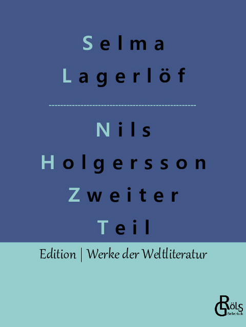 Nils Holgersson Zweiter Teil - Selma Lagerlöf