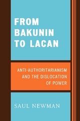From Bakunin to Lacan -  Saul Newman