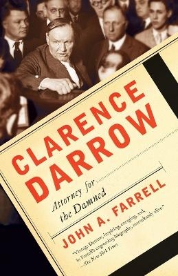Clarence Darrow - John A. Farrell