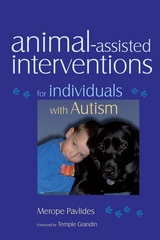 Animal-assisted Interventions for Individuals with Autism - Merope Pavlides