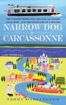 Narrow Dog to Carcassonne - Terry Darlington