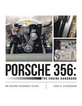 Porsche 356: The Engine Handbook: An Engine Assembly Guide -  Scrogham Cole R. Scrogham