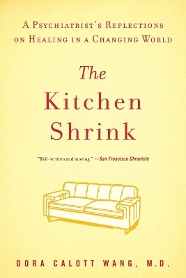 The Kitchen Shrink - Dora Calott Wang