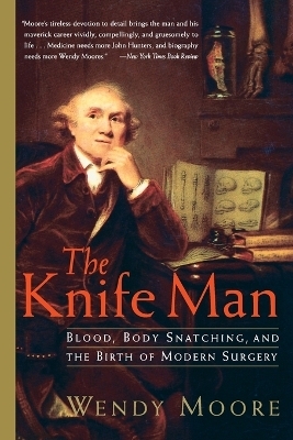 The Knife Man - Wendy Moore