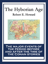 Hyborian Age -  Robert E. Howard