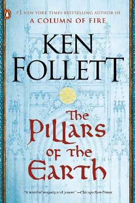 The Pillars of the Earth - Ken Follett